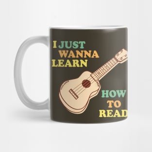 I Just Wanna Learn How To Read Mug